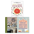 The Story of The Great British Bake Off, The Bible of British Taste, Hidden Healing Powers Of Super & Whole Foods (PB) 3 Books Collection Set