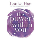 Heal Your Life Louise Hay 3 Books Collection Set (The Power Is Within You, Heal Your Body, You Can Heal Your Life