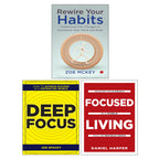 Rewire Your Habits, Deep Focus, Focused Living 3 Books Collection Set