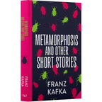 The Metamorphosis and Other Stories by Franz Kafka (Deluxe Hardback Sprayed Edge Edition)