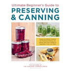 Ultimate Beginner's Guide to Preserving, The Body Reset Diet Smoothies and Juices, Ketogenic Green Smoothies, Ultimate Tasty High Protein 4 Books Collection Set