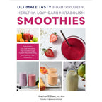 The Body Reset Diet Smoothies and Juices, Ketogenic Green Smoothies, Ultimate Tasty High Protein 3 Books Collection Set