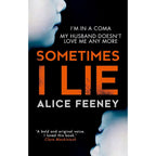 Alice Feeney Thrillers 7 Books Collection Set (Daisy Darker, Good Bad Girl, Sometimes I Lie, I Know Who You Are)