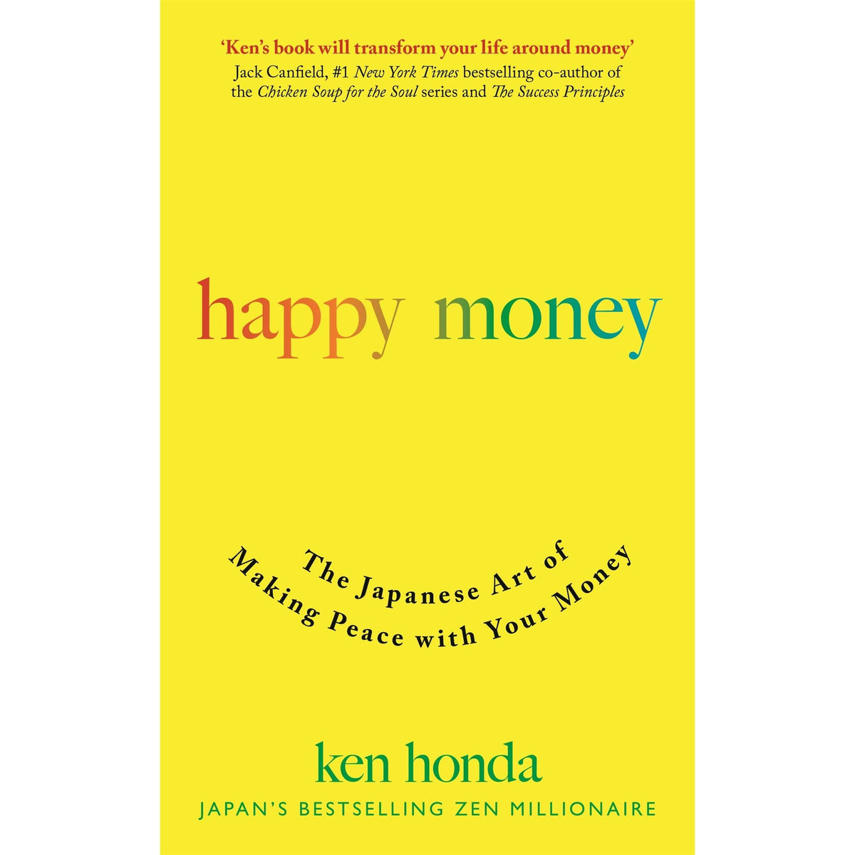 Happy Money: The Japanese Art of Making Peace with Your Money