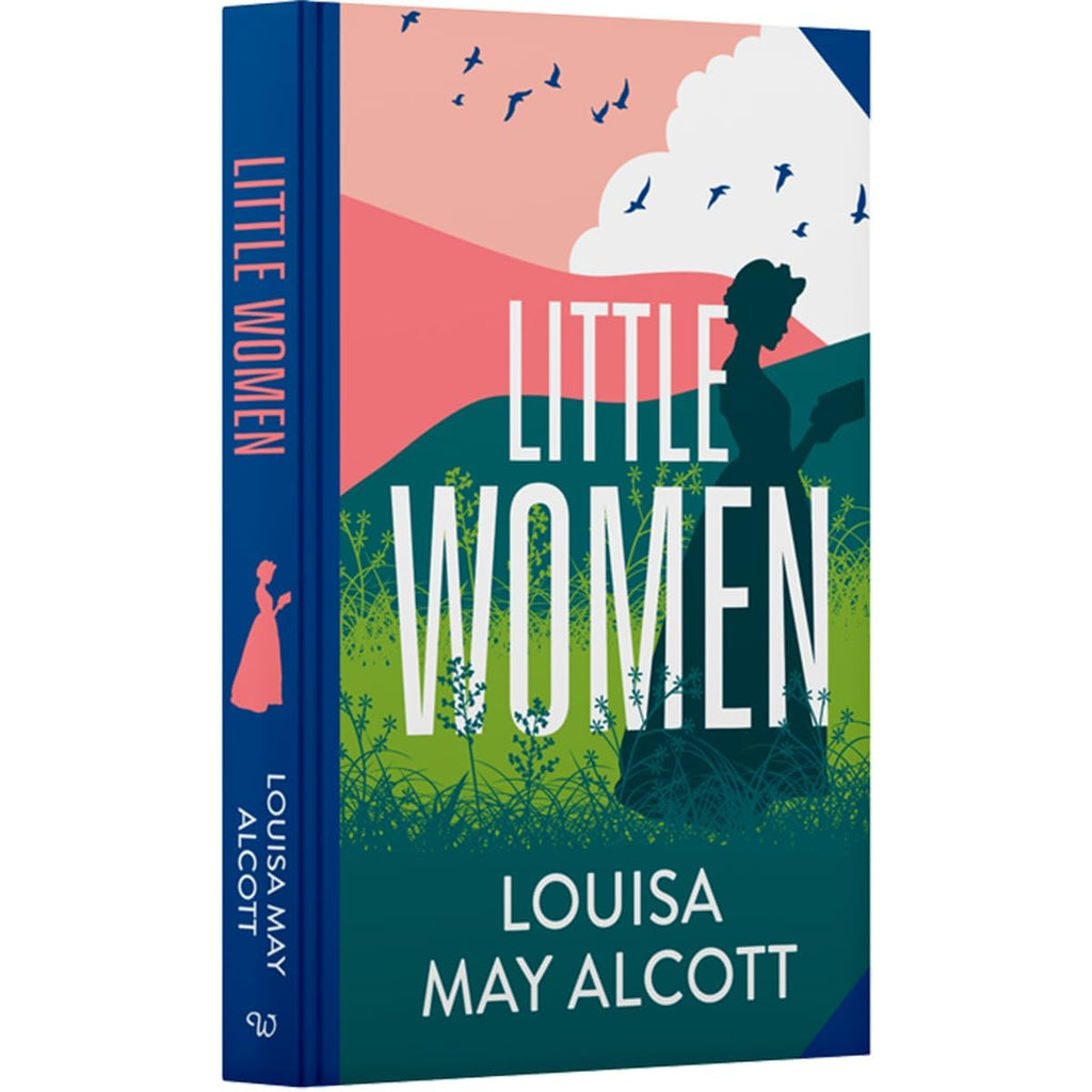Little Women by Louisa May Alcott (Deluxe Hardback Sprayed Edge Edition) by Louisa May Alcott