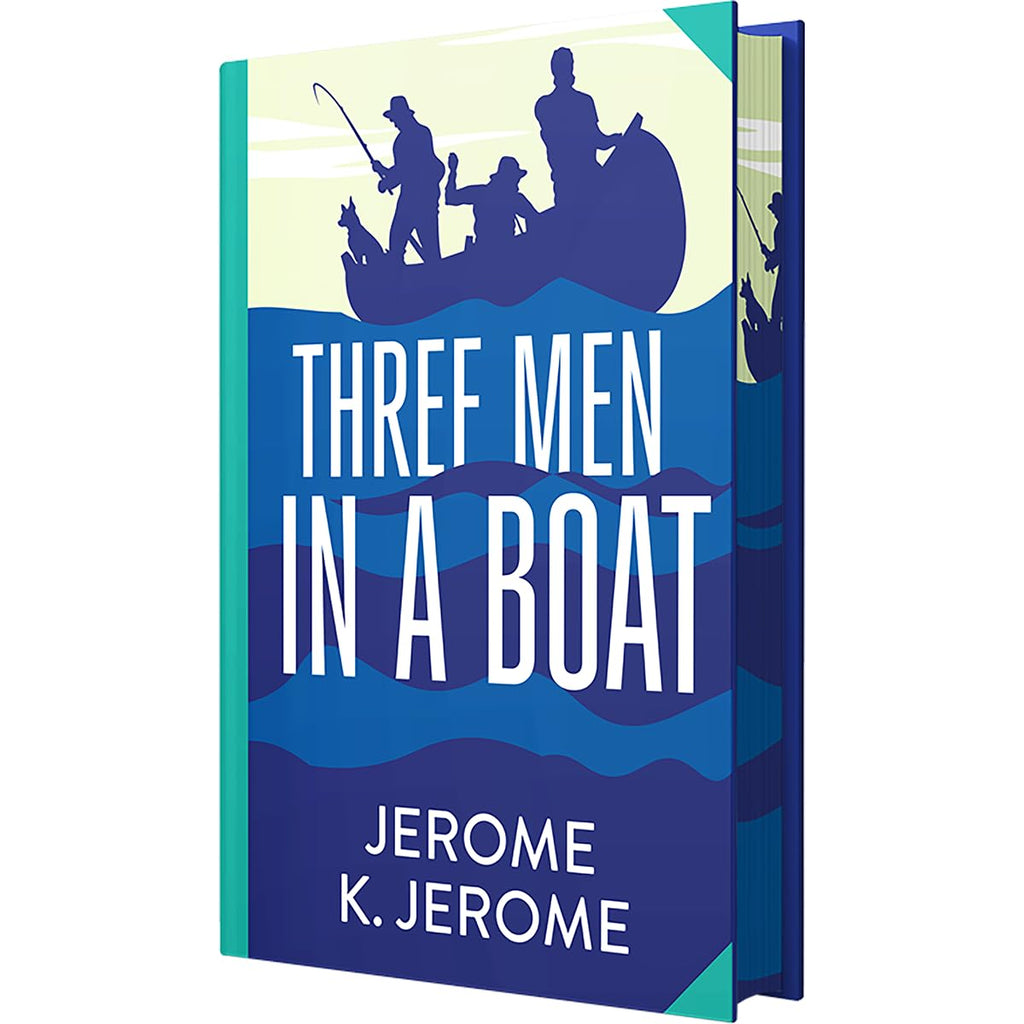 Three Men In A Boat by Jerome K. Jerome (Deluxe Hardback Sprayed Edge Edition)