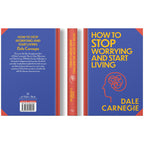 How to Stop Worrying and Start Living: Wilco Classics Sprayed Edge Premium by Dale Carnegie