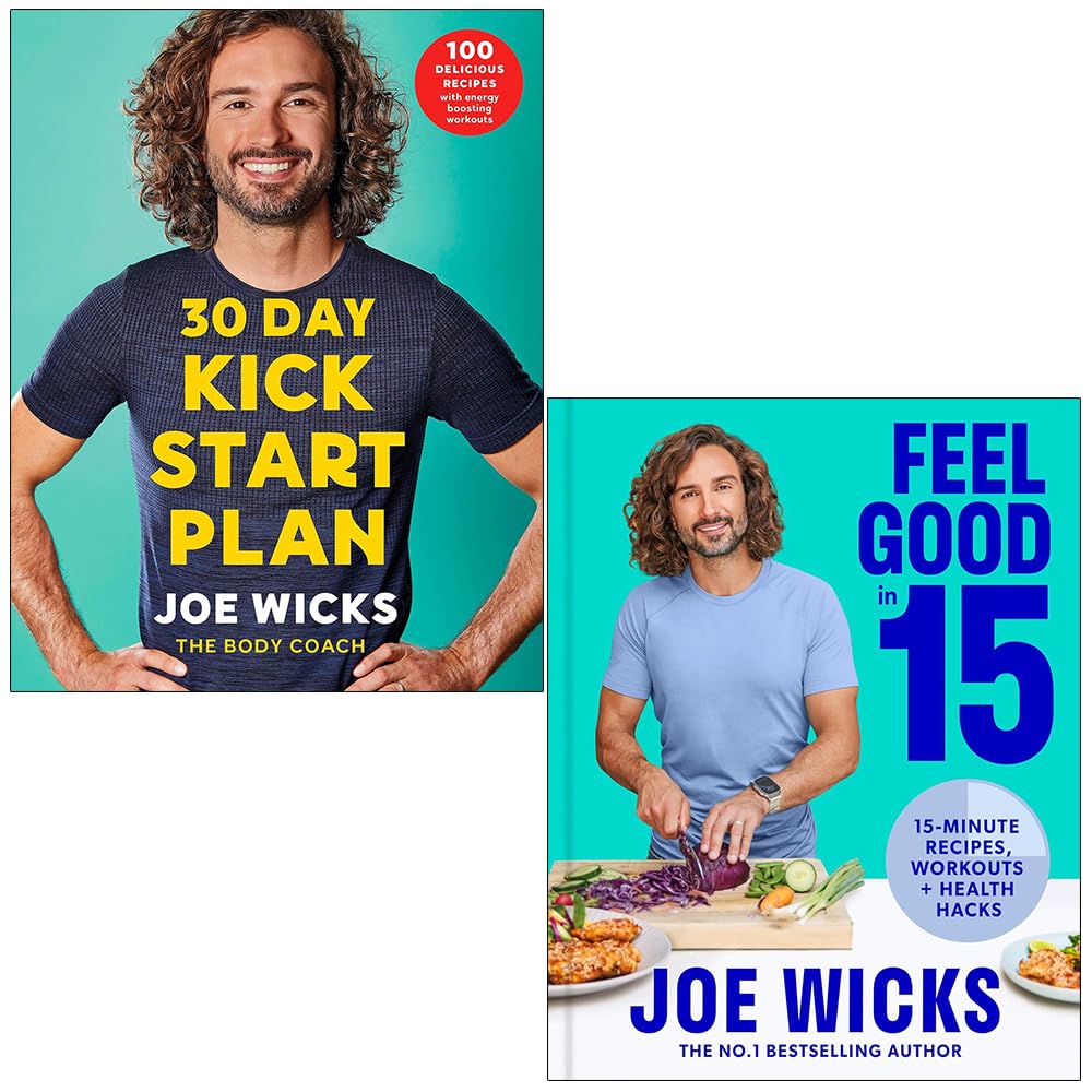 30 Day Kick Start Plan and [h] Feel Good In 15 By Joe Wicks 2 Books Collection Set