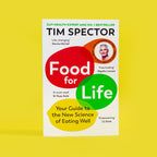 Food for Life: The New Science of Eating Well by Tim Spector