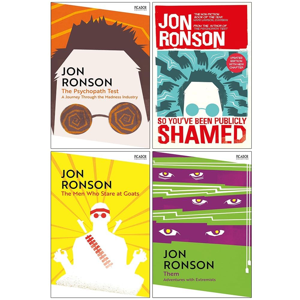 Jon Ronson 4 Books Collection Set (The Psychopath Test, So You've Been Publicly Shamed, Them Adventures with Extremists, The Men Who Stare At Goats)