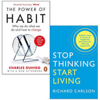 Stop Thinking Start Living, The Power of Habit 2 Books Collection Set