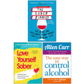 The Sober Diaries, Love Yourself Sober, Easy Way to Control Alcohol 3 Books Collection Set