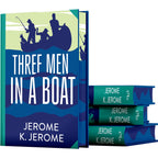 Three Men In A Boat by Jerome K. Jerome (Deluxe Hardback Sprayed Edge Edition)