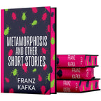 The Metamorphosis and Other Stories by Franz Kafka (Deluxe Hardback Sprayed Edge Edition)