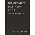 The Greatest Self-Help Book (is the one written by you) by Vex King & Kaushal