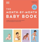 The Month-by-Month Baby Book: In-depth, Monthly Advice on Your Baby's Growth, Care, and Development in the First Year