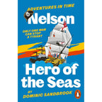 Adventures in Time Collection 7 Books Set By Dominic Sandbrook (The Second World War, Six Wives of Henry VIII & More)