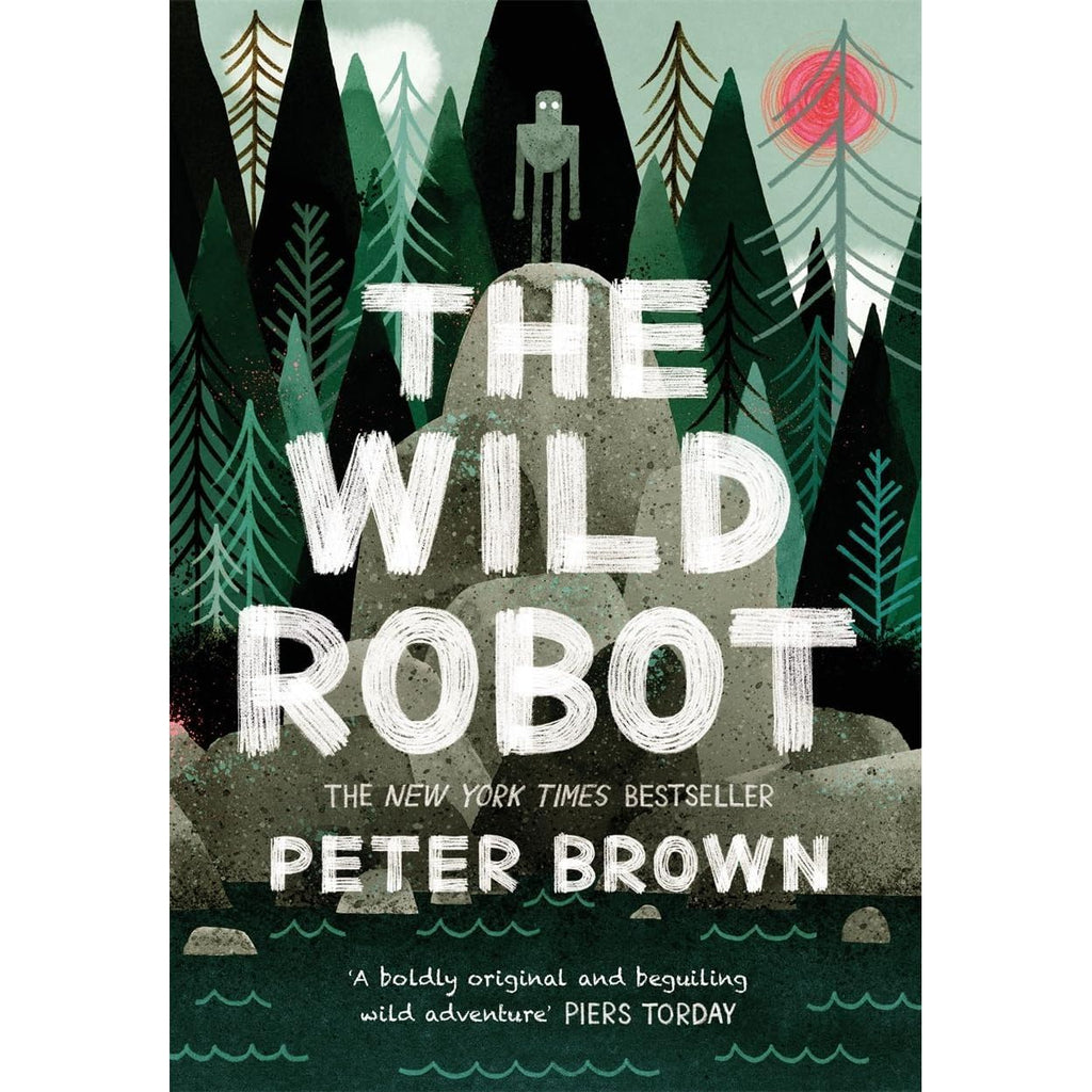 The Wild Robot Series 4 Books Collection Set By Peter Brown (The Wild Robot Protects, The Wild Robot, The Wild Robot Escapes & The Wild Robot on the Island)