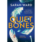 Mallory Dawson & Carla James Crime Thrillers 2 Books Collection Set by Sarah Ward (Quiet Bones & The Death Lesson)