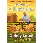 Diddly Squat Series 5 Books Collection Set By Jeremy Clarkson (A Year On The Farm, Home to Roost, The Farmer's Dog)