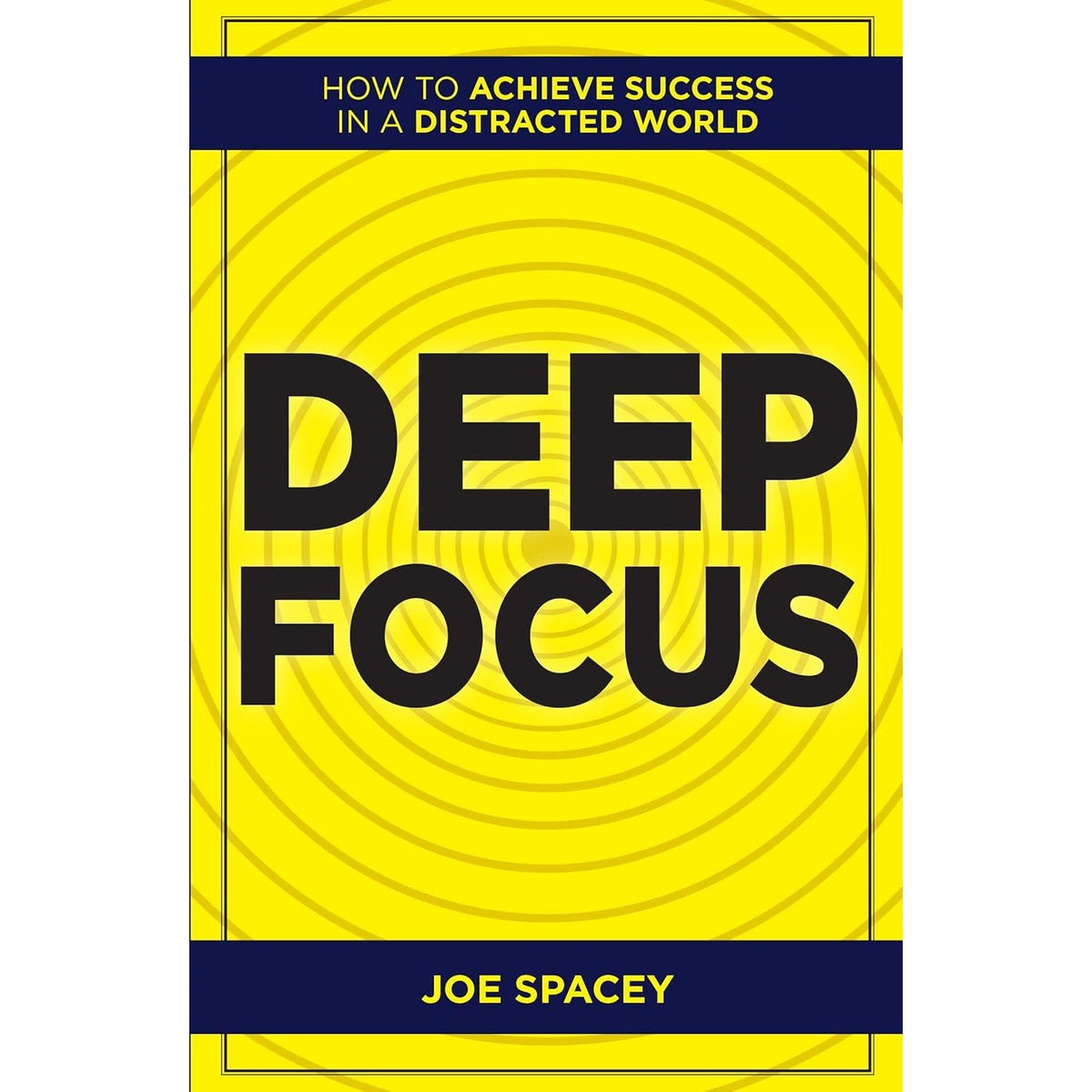 Deep Focus, Focused Living: Master Your Goals 2 Books Collection Set