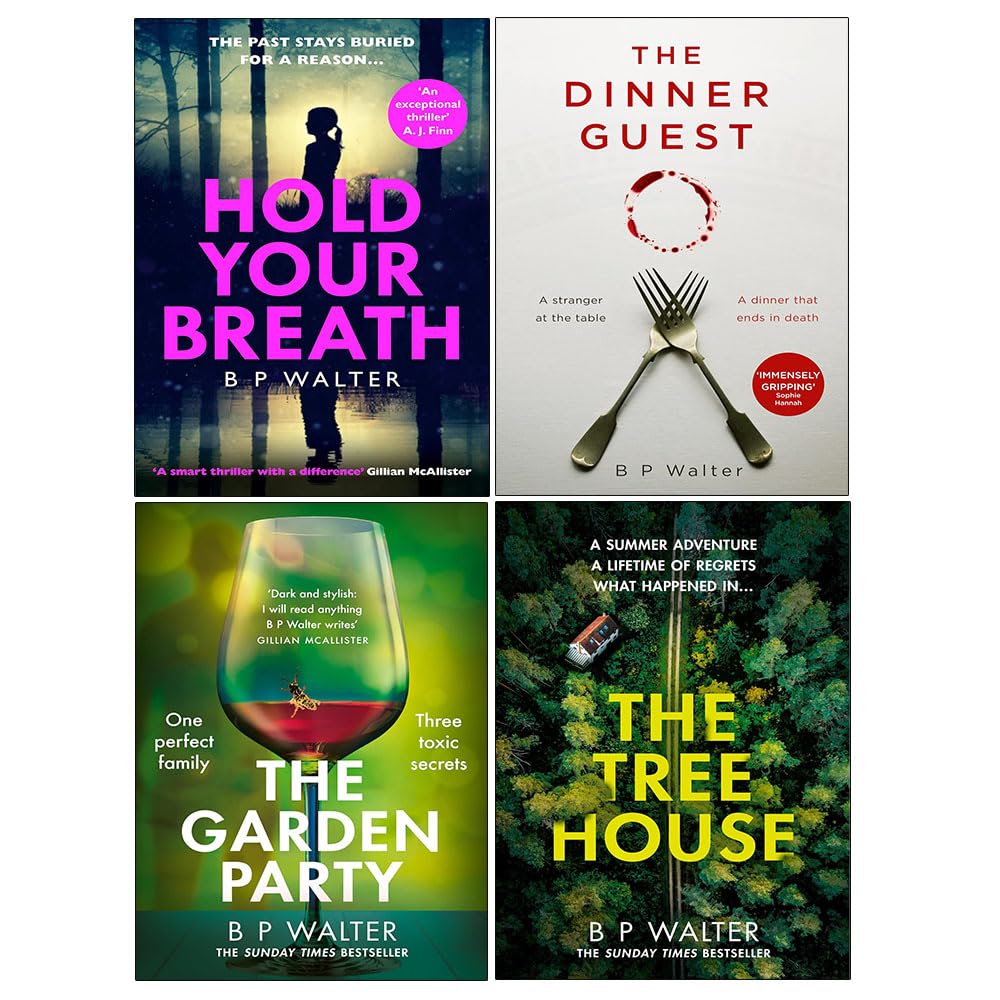 B P Walter Collection 4 Books Set (Hold Your Breath, The Dinner Guest, The Garden Party, The Treehouse)
