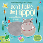 Don't Tickle the Hippo! (DON'T TICKLE Touchy Feely Sound Books)