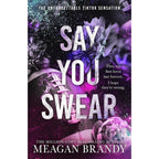 Boys of Avix Series 4 Books Collection Set By Meagan Brandy (Say You Swear, Promise Me Not, Trust Me Always & Keep Me Never)