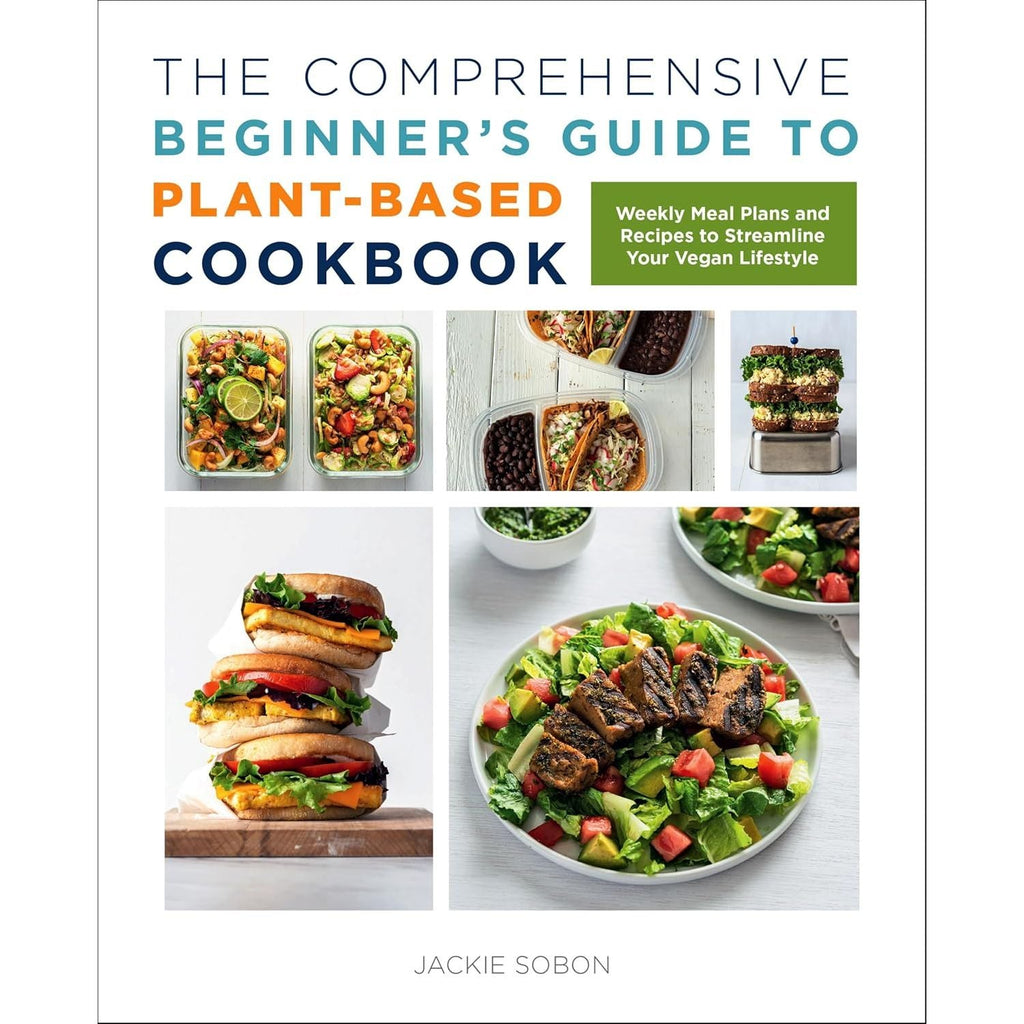 The Comprehensive Beginner's Guide, Natural Plant Protein Cookbook, How to Lose Weight Forever 3 Books Collection Set
