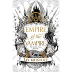 Empire of the Vampire Series 3 Books Collection Set By Jay Kristoff (Empire of the Vampire, Empire of the Damned & Empire of the Dawn)