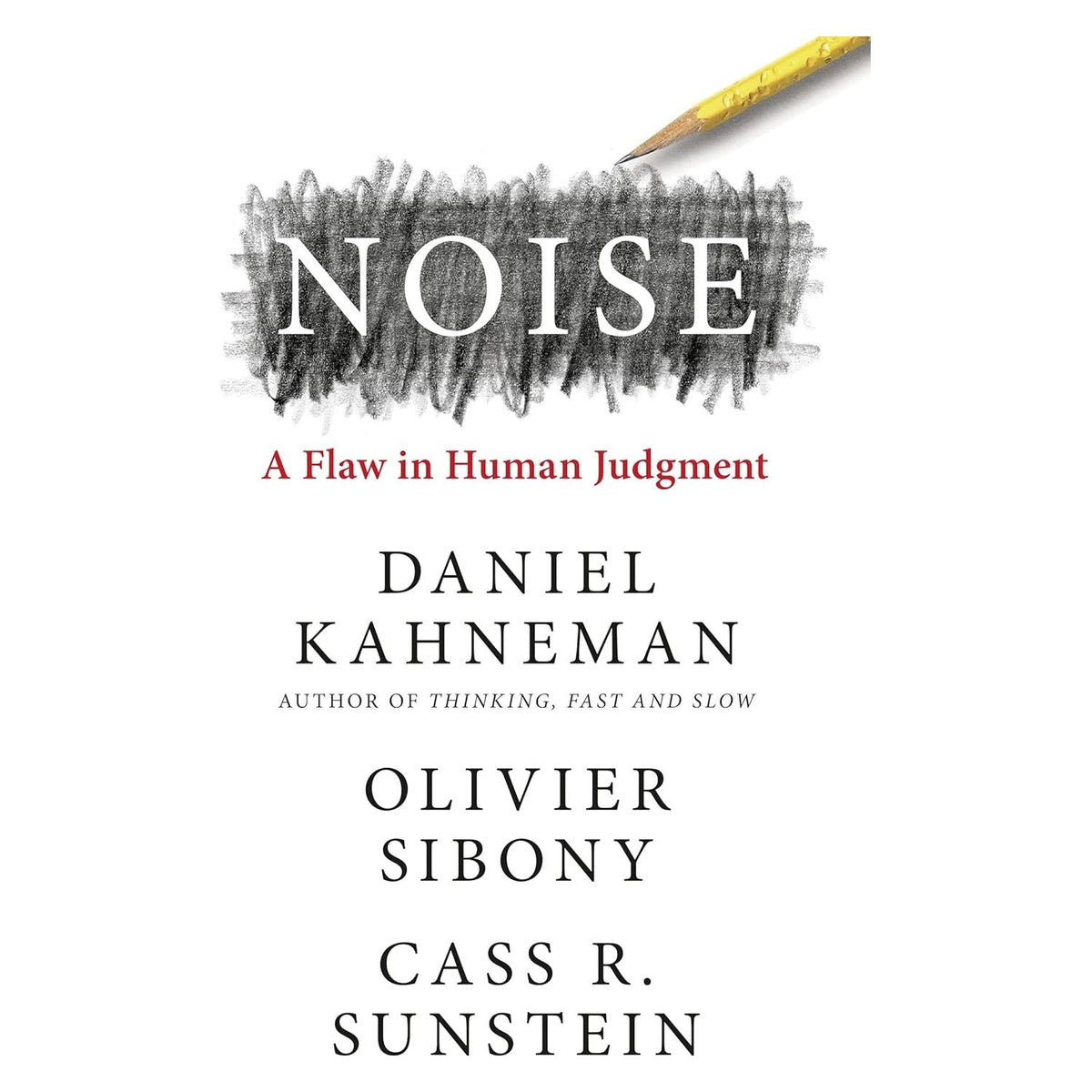 Noise by Daniel Kahneman (Paperback)