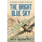 Max Hennessy RAF Trilogy 3 Books Collection Set (The Bright Blue Sky, The Challenging Heights and Once More the Hawks