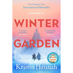 Winter Garden: The Four Winds and the Nightingale by Kristin Hannah
