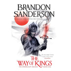 The Way of Kings: The first book of the breathtaking epic Stormlight Archive