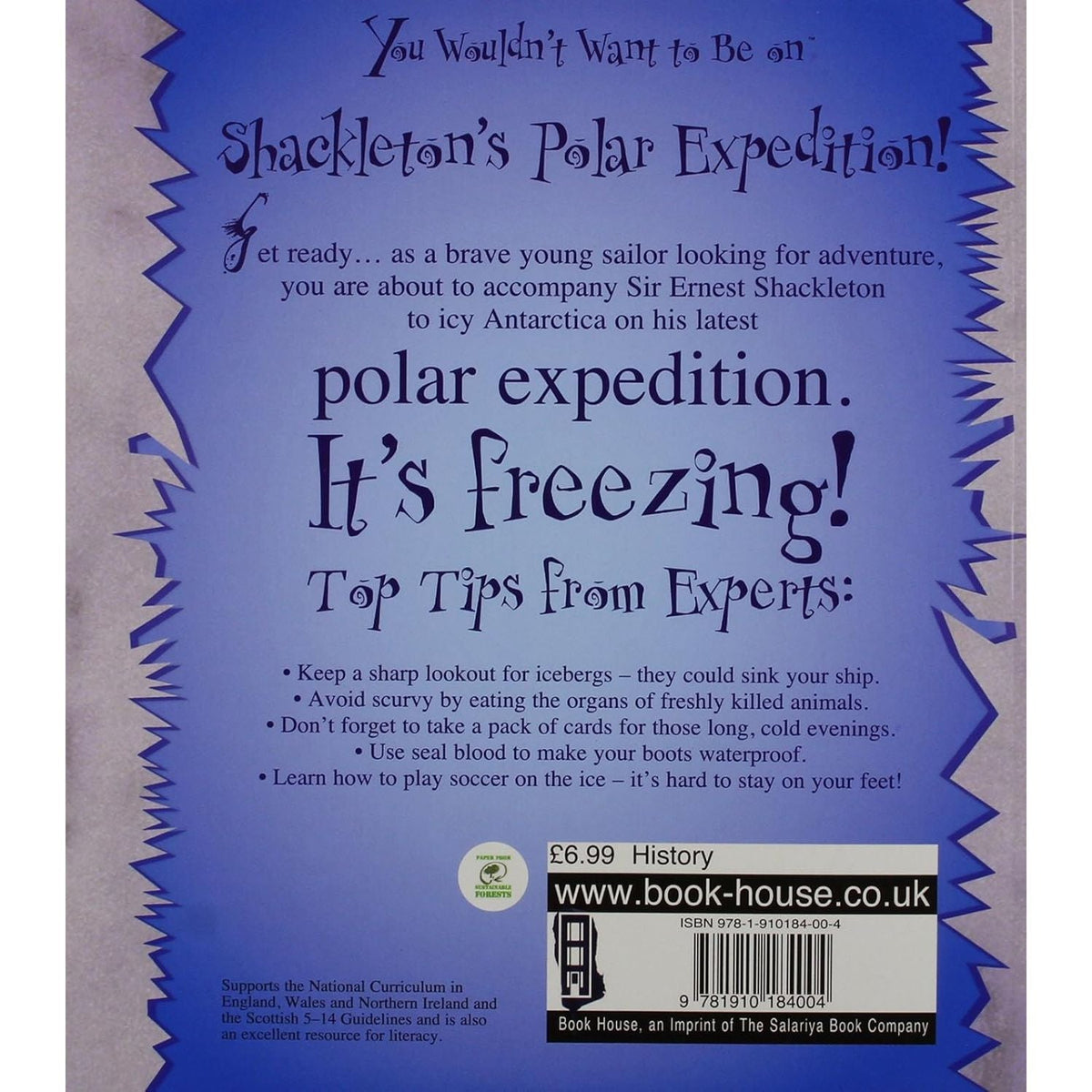 You Wouldn't Want To Be On Shackleton's Polar Expedition by Jen Green