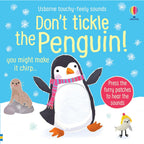 Don't Tickle the Penguin! (DON’T TICKLE Touchy Feely Sound Books)