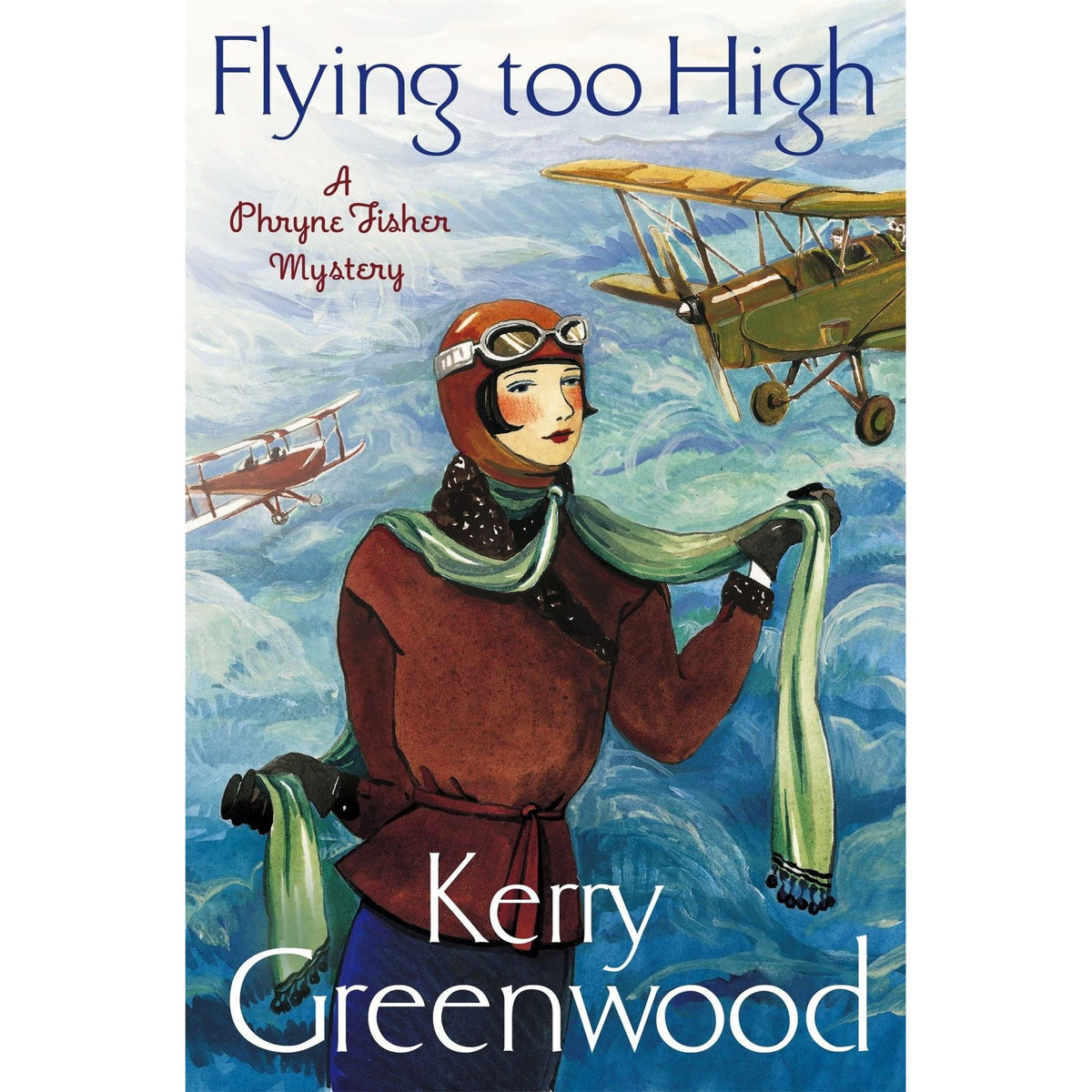 Flying Too High: Miss Phryne Fisher Investigates by Kerry Greenwood