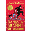 Gangsta Granny Strikes Again! h: The amazing sequel to GANGSTA GRANNY, a funny illustrated childrens book by bestselling author David Walliams