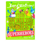The World's Worst Superheroes: A super new illustrated book of stories for kids, the latest from the bestselling author of Super Sleuth