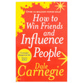 How to Win Friends and Influence People by Dale Carnegie