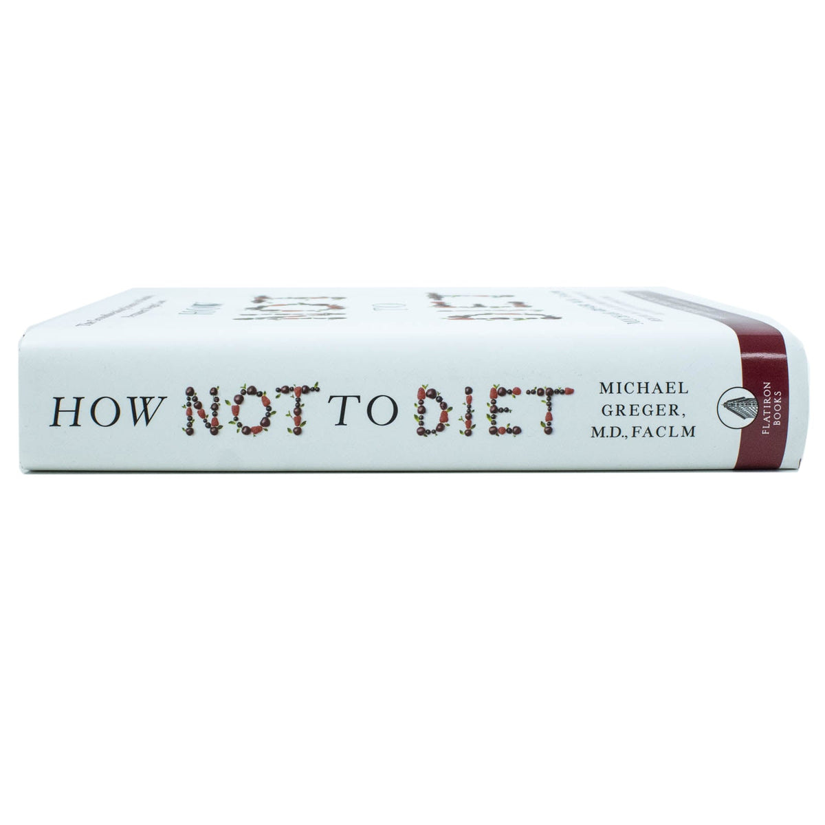 How Not to Diet Book, By Michael Greger (Weight Loss Book)