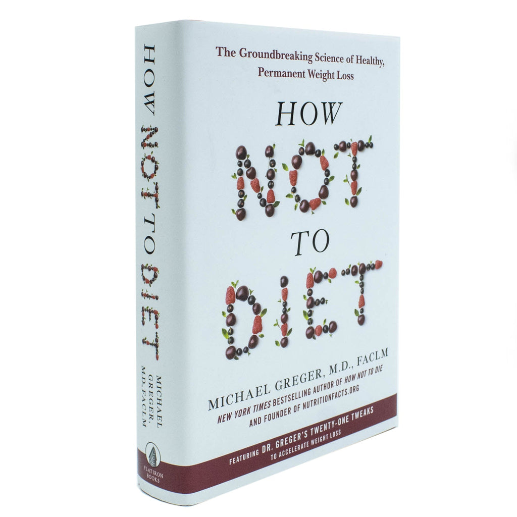 How Not to Diet Book, By Michael Greger (Weight Loss Book)