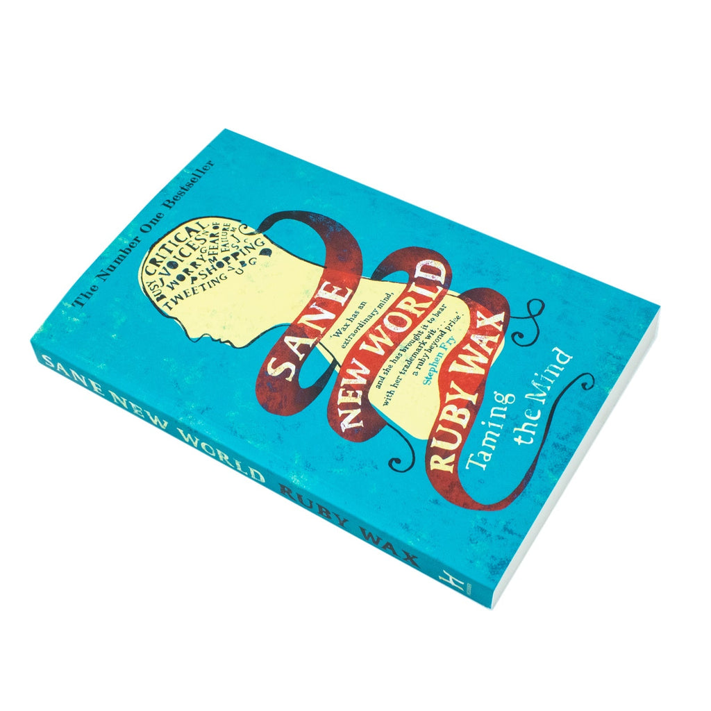 Sane New World Taming The Mind by Ruby Wax