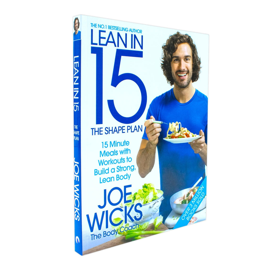 Joe Wicks Book,Lean in 15, The Shape Plan 15 Minute Meals With Workouts to Build a Strong and Lean Body