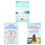 Alan Titchmarsh 3 Books Collection Set - The Scarlet Nightingale, Bring Me Home, Mr Gandys Grand Tour