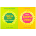 Chetna's Healthy Indian and Healthy Indian Vegetarian By Chetna Makan 2 Books Collection Set