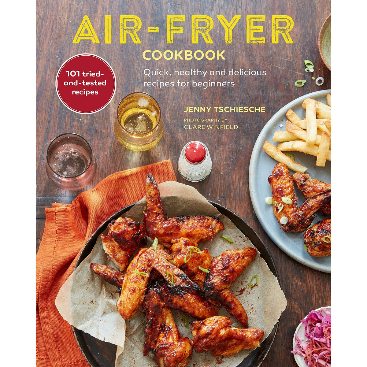 Air-Fryer Cookbook (THE SUNDAY TIMES BESTSELLER): Quick, healthy and delicious recipes for beginners