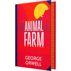 Animal Farm by George Orwell (Deluxe Hardback Sprayed Edge Edition)