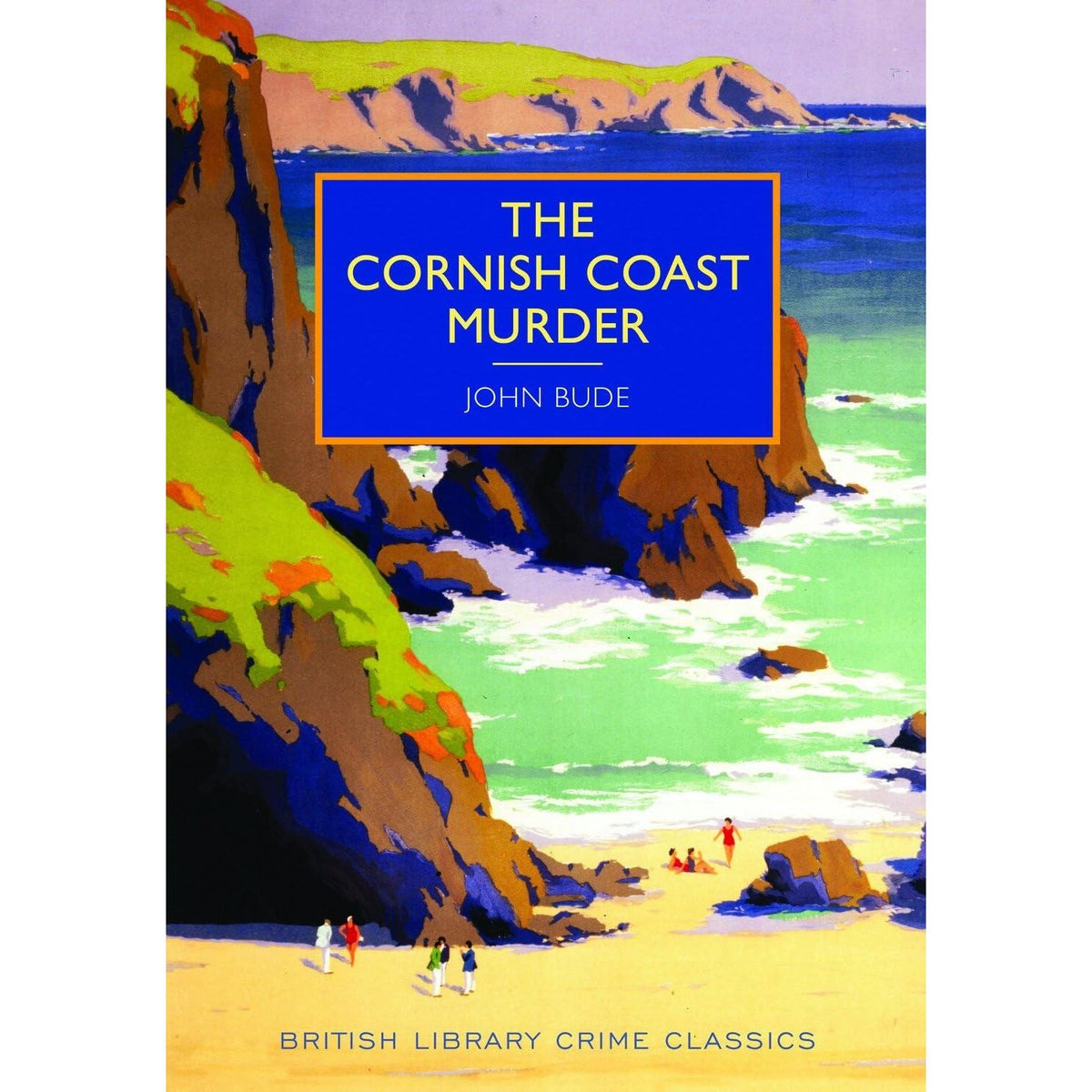British Library Crime Classics Series Collection 4 Books Set (Murder Underground, The Lake District Murder, The Cornish Coast Murder & Settling Scores)