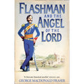 Flashman and the Angel of the Lord : Book 9 by George MacDonald Fraser